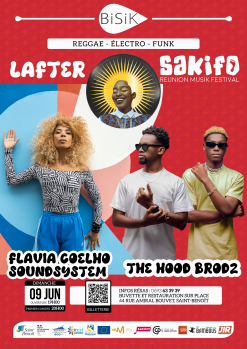 L’After Sakifo au Bisik,The Hood Brodz et Flavia Coelho Soundsystem
